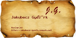 Jakubecz Györk névjegykártya